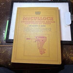 Vintage 1968 McCulloch Outboard Motor Repair and Tune-Up Guide by Harold T. Glen